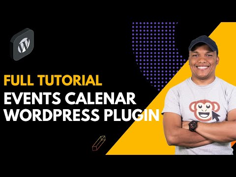 Events Calendar Plugin Tutorial - Build an Events Based WordPress Website