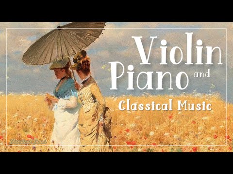 Violin And Piano | Instrumental Classical Music