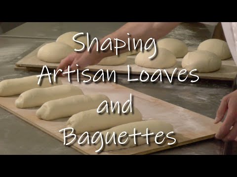 How to Shape Sourdough Loaves and Baguettes