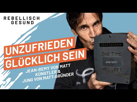 Wie verbringen wir unsere Lebenszeit? Mit Künstler & Jung von Matt-Gründer Jean-Remy von Matt