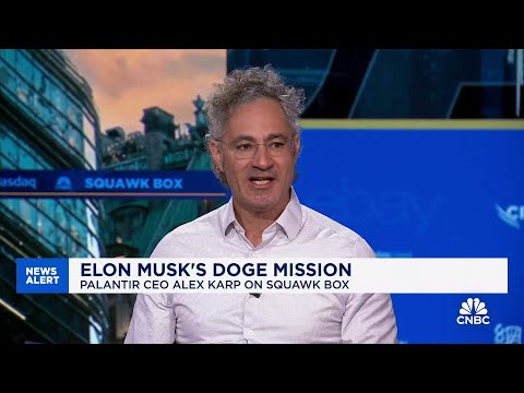 Palantir CEO on Elon Musk & DOGE: Biggest problem in society is the 'legitimacy of our institutions'