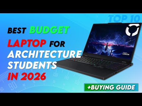 Best Laptop for Architecture students in 2026