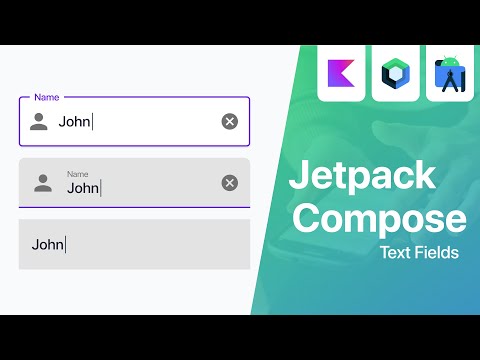 Text Fields - Jetpack Compose