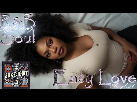 Relaxing R&B Soul | Easy Love Playlist π The Ultimate Chill & Romance Vibes