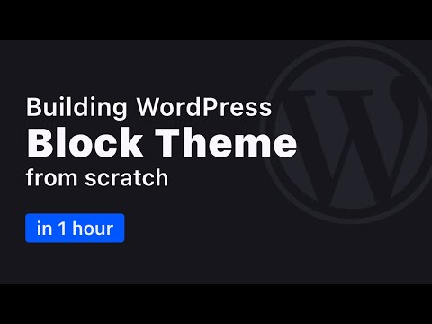 Create a WordPress Block Theme from Scratch (FSE) (2025)