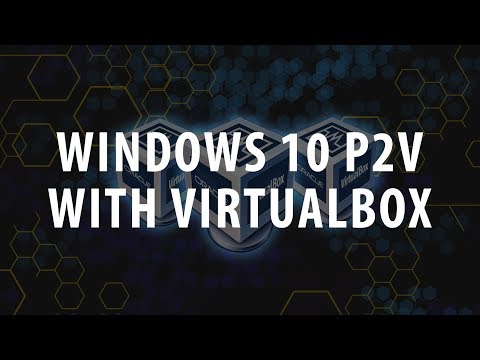 Physical to Virtual (P2V) Windows 10 with VirtualBox