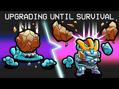 Upgrading Myself Till I Can Survive in Among Us