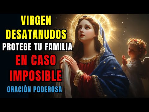Oración MILAGROSA a María DESATANUDOS 🙏 Por Tu Familia en Caso Imposible