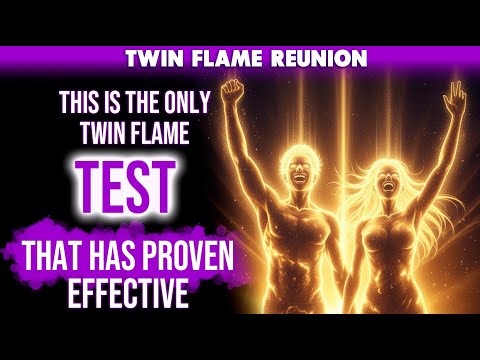 This Is The Only Twin Flame TEST That Has Proven Effective #twinflame #spiritualawakening #soulunion