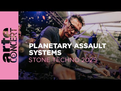 Planetary Assault Systems - Stone Techno 2025 - ARTE Concert