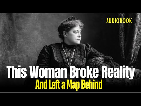 The Dimensional Secret of Helena Blavatsky: The Map Beyond Reality - Audiobook