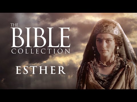 The Bible Collection:  Esther | Full Bible Movie