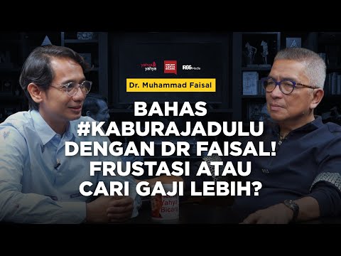 #kaburajadulu  dengan Dr.Faisal !  Frustasi atau Cari gaji Lebih  I  Helmy Yahya Bicara