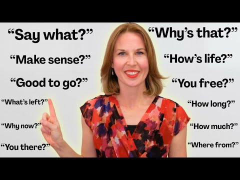 Say What? — How to Respond To Short English Questions