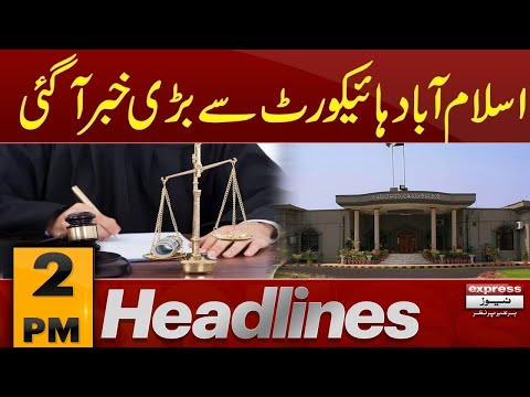 Big News From Islamabad High Court | 2 PM News Headlines | 6 Oct 2025 | Pakistan News