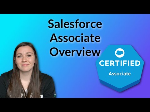 Salesforce Associate Certification Exam Overview | Salesforce Certified Associate | Salesforce Cert