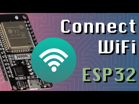 Connect ESP32 to WiFi (ESP32 + Arduino series)