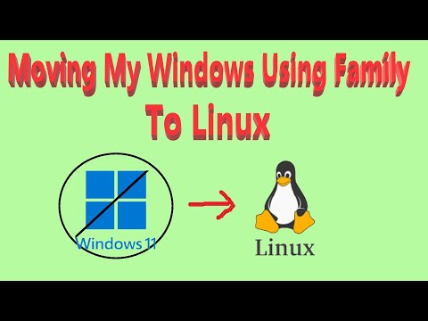 Moving My Windows Using Family To Linux
