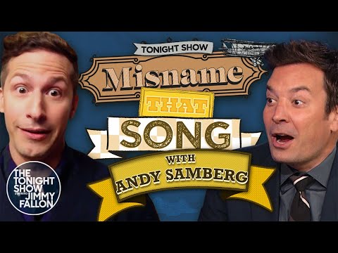 Misname That Song with Andy Samberg | The Tonight Show Starring Jimmy Fallon