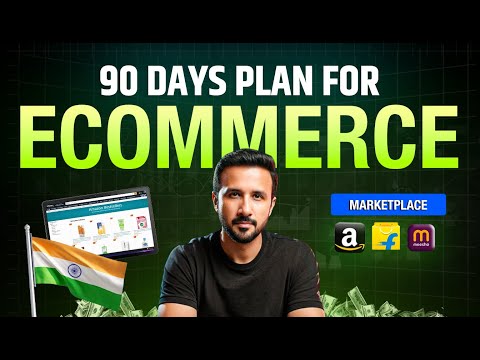 How to Start Ecommerce Business Successfully – First 3 Months Strategy for Amazon, Flipkart, Meesho
