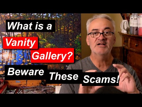 Beware Vanity Gallery Scams