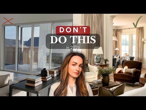2026 Design Trends That Will RUIN Your Home (If You Don't Do This)