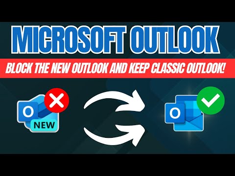 Keep Outlook Classic and BLOCK the NEW Outlook in Windows 11