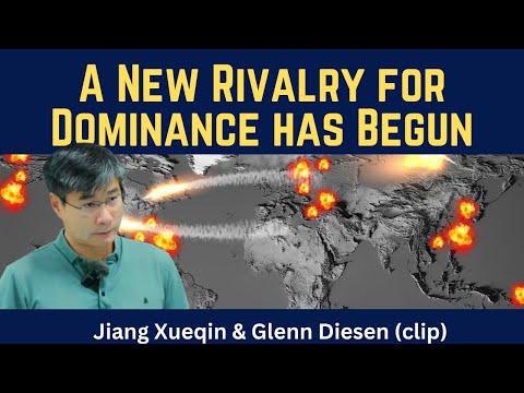 Jiang Xueqin (clip): A New Rivalry for Dominance Has Begun