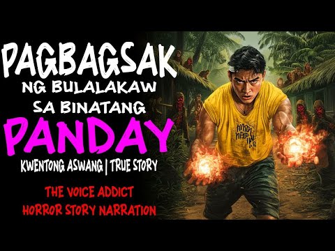 PAGBAGSAK NG BULALAKAW SA BINATANG PANDAY Aswang True Story