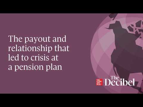The payout and relationship that led to crisis at a pension plan