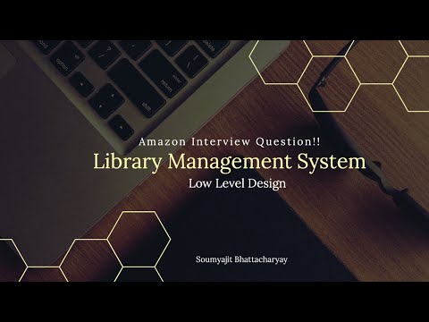 Google Interview Question Solved | Low Level Design of Library Management System - Part 1
