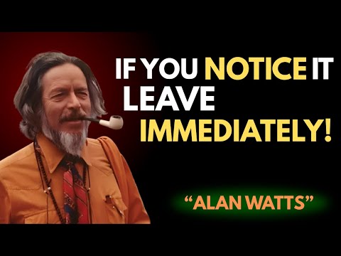 If You Notice These Signs — LEAVE IMMEDIATELY! | Life-Changing Awareness Speech_Alan watts