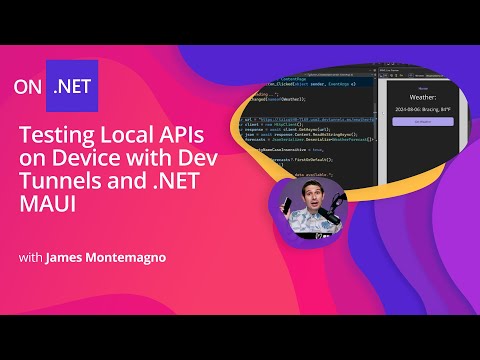 Testing Local APIs on Device with Dev Tunnels and .NET MAUI