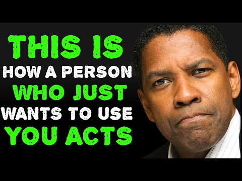 ATTITUDES OF A PERSON WHO ONLY USES YOU AND DOESN'T CARE ABOUT YOU | DENZEL WASHINGTON MOTIVATION