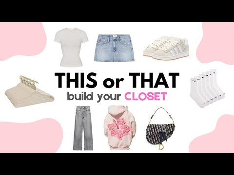 Build Your DREAM Closet | THIS or THAT 🤍👚👗