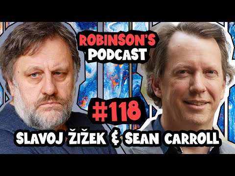 Slavoj Žižek & Sean Carroll: Quantum Physics, the Multiverse, and Time Travel | RP #118
