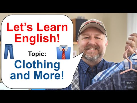 Let's Learn English! Topic: Clothing and More!