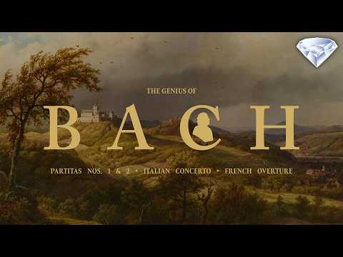 The Genius of J.S. Bach: Partitas Nos. 1 & 2, Italian Concerto & French Overture