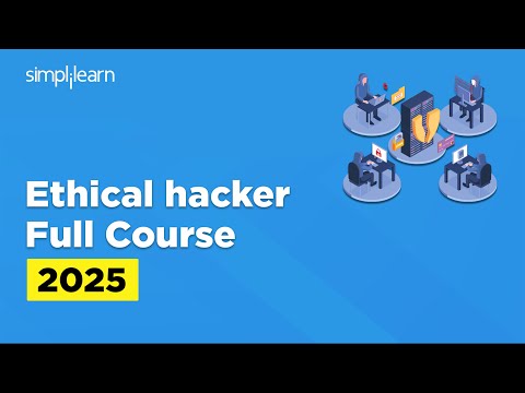Ethical Hacking Full Course 2026 | Ethical Hacking Tutorial | Ethical Hacking Course | Simplilearn