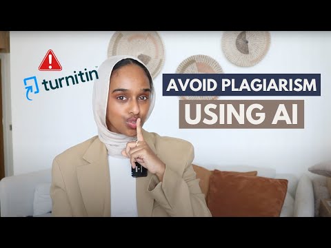How to Avoid Being Flagged When Using AI | How To Get a Low Turnitin Similarity Score