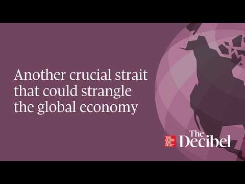 Another crucial strait that could strangle the global economy