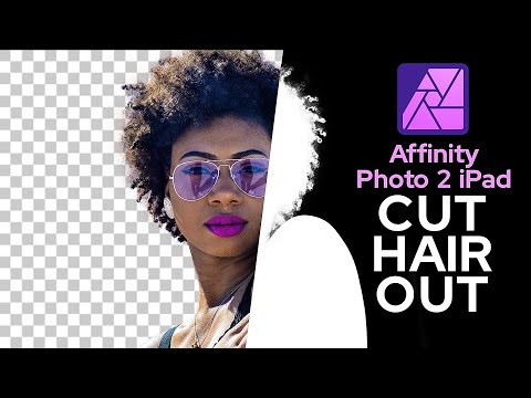 How to Cut Out Hair in Affinity Photo 2 iPad