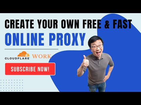 Create Your Own Free & High Performance Online Proxy Using Cloudflare Work