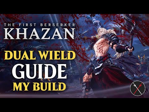 First Berserker Khazan Dual Wield Build Guide - Best Skills, Combos & Sets