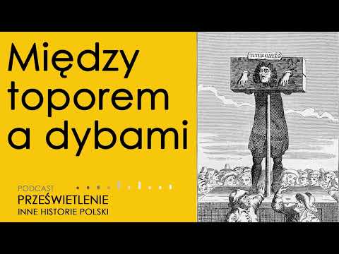 Między toporem a dybami. Zbrodnia i kara w dawnej Polsce.