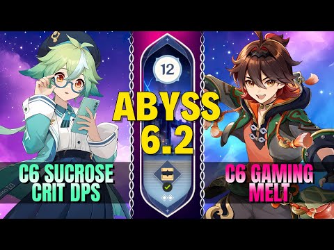 C6 Sucrose Crit DPS x C6 Gaming Melt | Spiral Abyss 6.2 | Floor 12 | 9⭐ | Genshin Impact