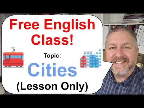 Free English Class! Topic: Cities! 🚋🚕🏢 (Lesson Only)