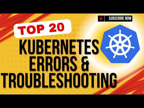 Top 20 Kubernetes Errors and How to Fix Them!!!