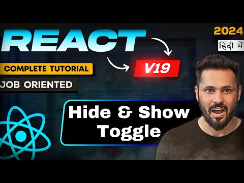 React JS 19 Tutorial in Hindi #16 Toggle or Hide Show
