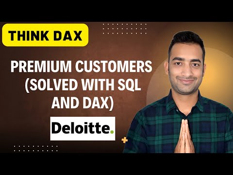 Deloitte Power BI Interview Question and Answer (SQL + DAX)